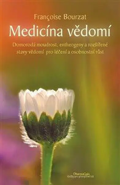 Medicína vědomí - Francoise Bourzat