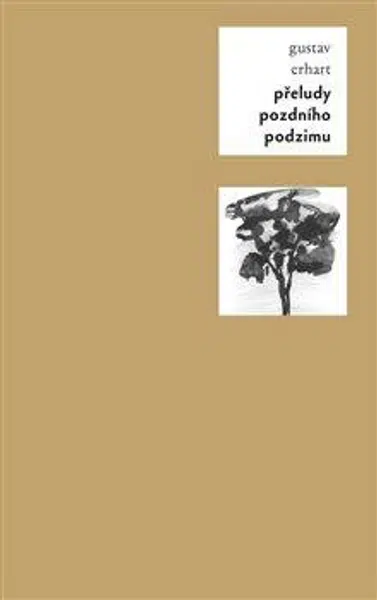 Přeludy pozdního podzimu - Gustav Erhart