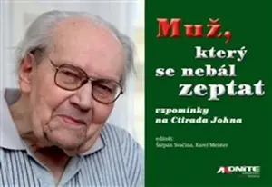 Muž, který se nebál zeptat - Štěpán Svačina, Karel Meister