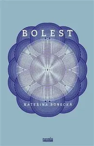 Bolest - Kateřina Borecká