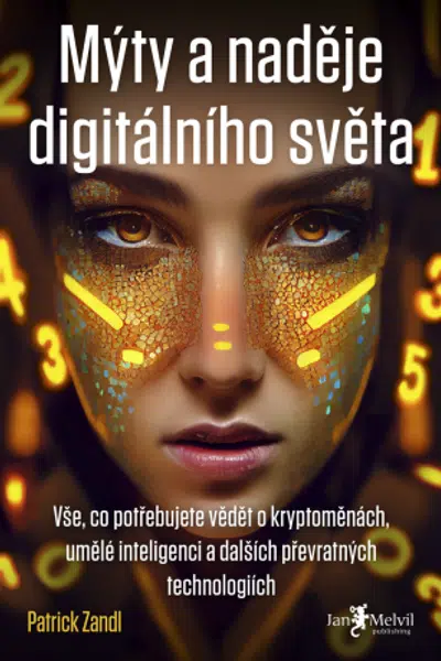 Mýty a naděje digitálního světa (Defekt) - Patrick Zandl