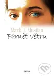 Paměť větru - Mark T. Mustian