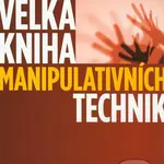 Velká kniha manipulativních technik - Andreas Edmüller, Thomas Wilhelm - kniha z kategorie Management