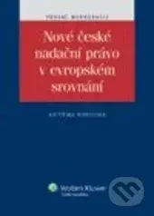 Nové české nadační právo v evropském srovnání - Kateřina Ronovská - kniha z kategorie Účetnictví a daně