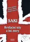 Krvilačné tety a iné zvery - Saki