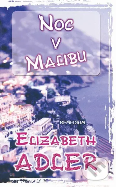 Noc v Malibu - Elizabeth Adler - kniha z kategorie Beletrie