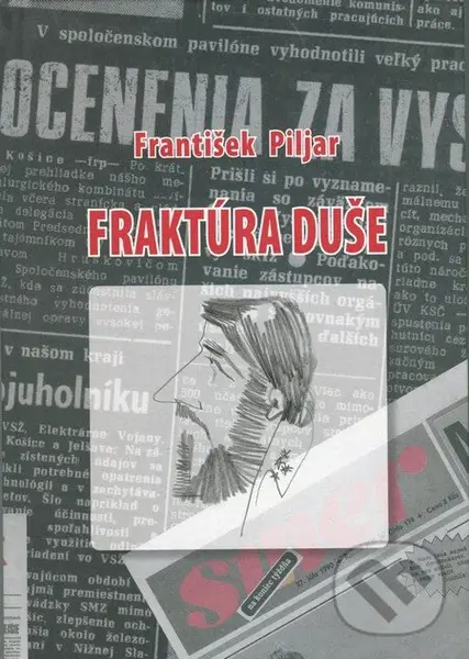Fraktúra duše - František Piljar