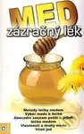 Med (zázračný lék) - Alexander Giertli - kniha z kategorie Domácí léčba