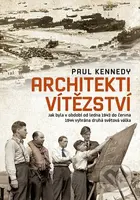 Architekti vítězství (Jak byla v období od ledna 1943 do června 1944 vyhrána druhá světová válka) - kniha z kategorie 20. století