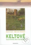 Keltové (Duchovní děti Evropy) - Momo Edel, Bertram Wallrath