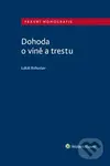 Dohoda o vině a trestu - Lukáš Bohuslav - kniha z kategorie Odborné a naučné