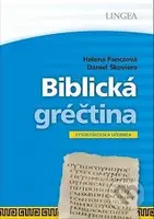 Biblická gréčtina - Helena Panczová, Daniel Škoviera - kniha z kategorie Křesťanství
