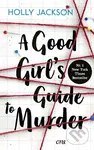 A Good Girl's Guide to Murder - Holly Jackson