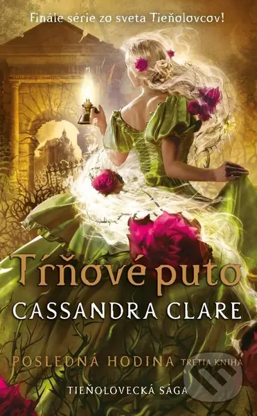 Tŕňové puto (Posledná hodina 3) - Cassandra Clare