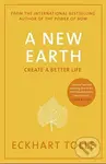 A New Earth (Create a Better Life) - Eckhart Tolle