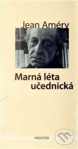 Marná léta učednická - Jean Améry - kniha z kategorie Beletrie