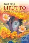 Liputto (Příběhy skřítků a koboldů) - Jakob Streit - kniha z kategorie Pohádky
