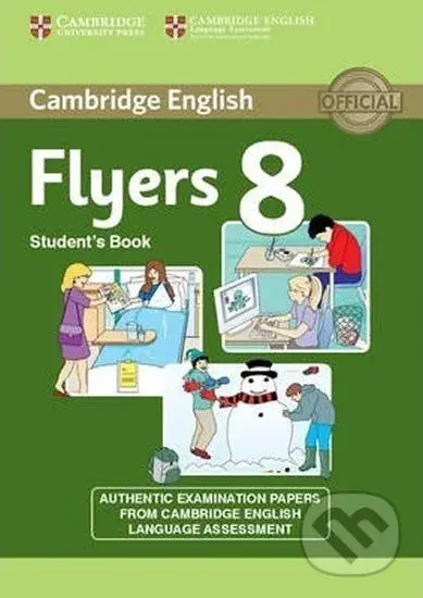 Cambridge Young Learners English Tests, 2nd Ed.: Flyers 8 Student´s Book