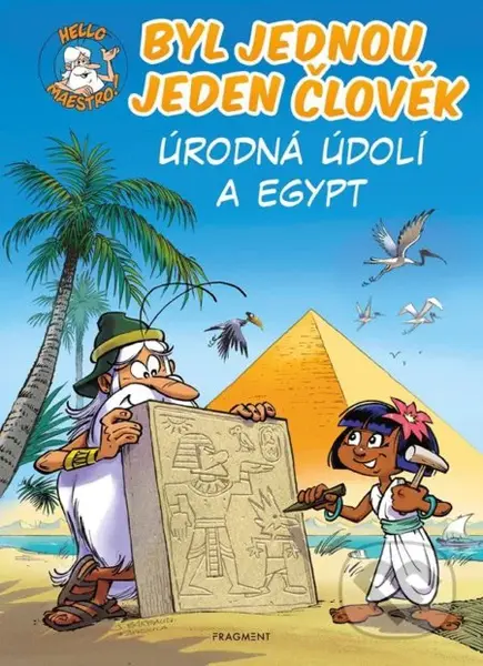 Byl jednou jeden člověk: Úrodná údolí a Egypt - Jean-Charles Gaudin - kniha z kategorie Komiksy