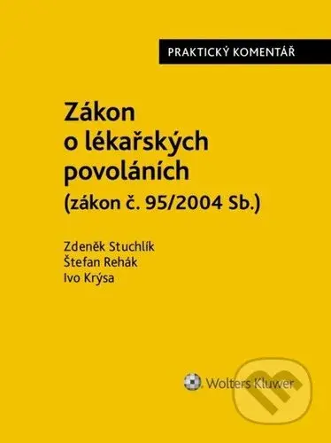 Zákon o lékařských povoláních (zákon č. 95/2004 Sb.) - kniha z kategorie Odborné a naučné