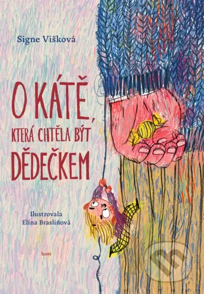 O Kátě, která chtěla být dědečkem - Signe Viška, Elína Brasliňa (Ilustrátor) - kniha z kategorie Beletrie pro děti