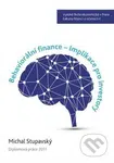 Behaviorální finance (Implikace pro investory) - Michal Stupavský - kniha z kategorie Podnikání