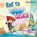 Keď ťa zasiahne láska (Kniha pre zamilovaných chlapcov) - kniha z kategorie Beletrie pro děti