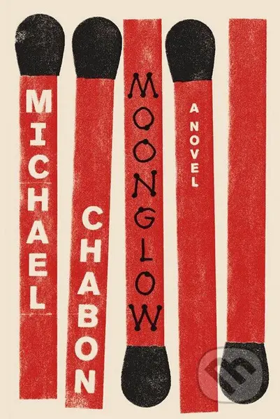 Moonglow - Michael Chabon - kniha z kategorie Společenská beletrie