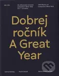 Dobrej ročník / A Great Year (19. mikulovské výtvarné sympozium "dílna" 2012)