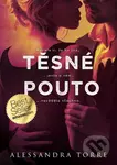 Těsné pouto - Alessandra Torre