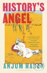 History's Angel - Anjum Hasan - kniha z kategorie Společenská beletrie