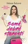 Samé dobré starosti (Zábavná příručka (ne)jen pro ženy) - Helena Šulcová, Tomáš Eder (ilustrátor)