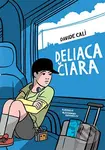 Deliaca čiara - Davide Calì - kniha z kategorie Beletrie pro děti