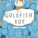 The Goldfish Boy - Lisa Thompson - kniha z kategorie Beletrie pro děti