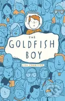 The Goldfish Boy - Lisa Thompson - kniha z kategorie Beletrie pro děti