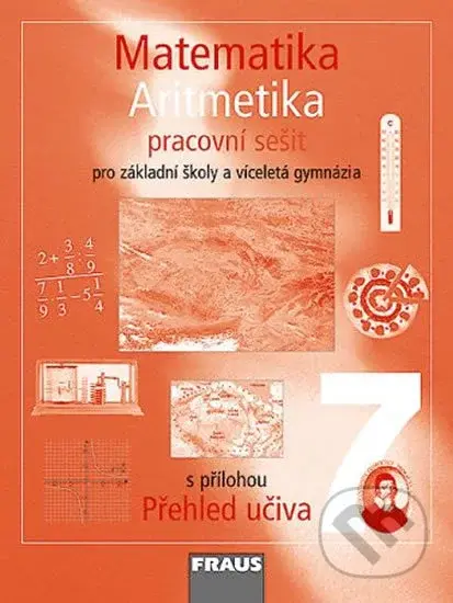 Matematika 7 - Aritmetika (Pracovní sešit) - Helena Binterová, Eduard Fuchs, Pavel Tlustý - kniha z kategorie 2. stupeň