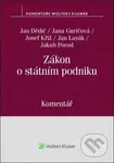 Zákon o státním podniku (Komentář) - Jan Dědič, Jana Guričová, Josef Kříž, Jan Lasák, Jakub Porod - kniha z kategorie Obchodní právo