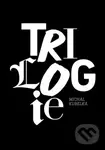 Trilogie - Michal Kubelka