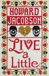 Live a Little - Howard Jacobson - kniha z kategorie Romantika