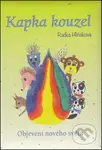 Kapka kouzel - Radka Hliňáková - kniha z kategorie Beletrie pro děti