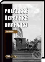 Polabské řepařské dráhy 2 - Jiří Strnad, Zdeněk Hrdina - kniha z kategorie Historie