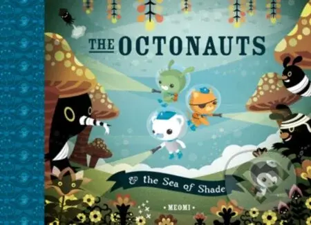 Octonauts Sea of Shade - Meomi - kniha z kategorie Pohádky