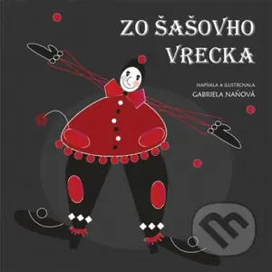 Zo šašovho vrecka - Gabriela Naňová - kniha z kategorie Pohádky