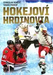 Hokejoví hrdinovia - Stanislav Benčat, Tomáš Prokop - kniha z kategorie Kolektivní sporty