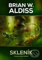 Skleník - Brian Wilson Aldiss - kniha z kategorie Sci-fi