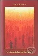Po strmých chodníkoch - Michal Hora - kniha z kategorie Křesťanství