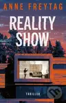 Reality Show (český jazyk) - Anne Freytag - kniha z kategorie Thrillery