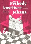 Příhody kostlivce Johana - Triinu Laan, Marja-Liisa Plats  (Ilustrátor) - kniha z kategorie Beletrie pro děti