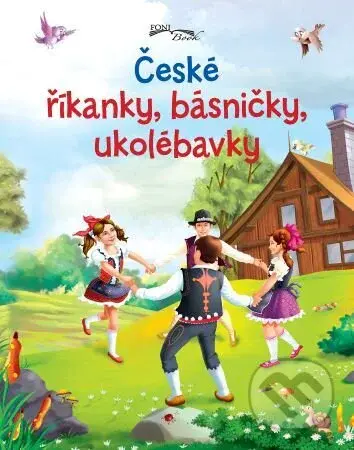 České říkanky, básničky, ukolébavky - kniha z kategorie Básničky