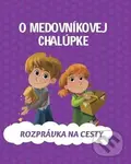 O medovníkovej chalúpke - kniha z kategorie Pohádky